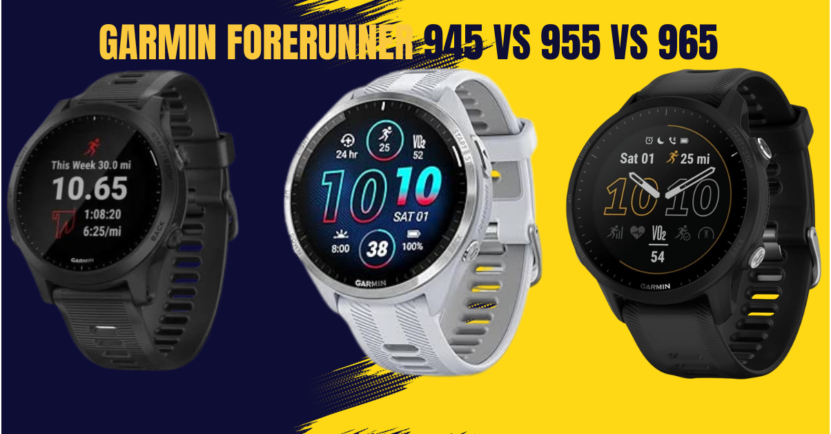 Garmin Forerunner 945, 955, and 965: A Comparative Analysis and Rankings